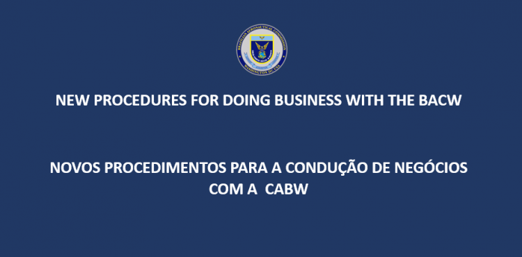 New Procedures for doing business with the BACW