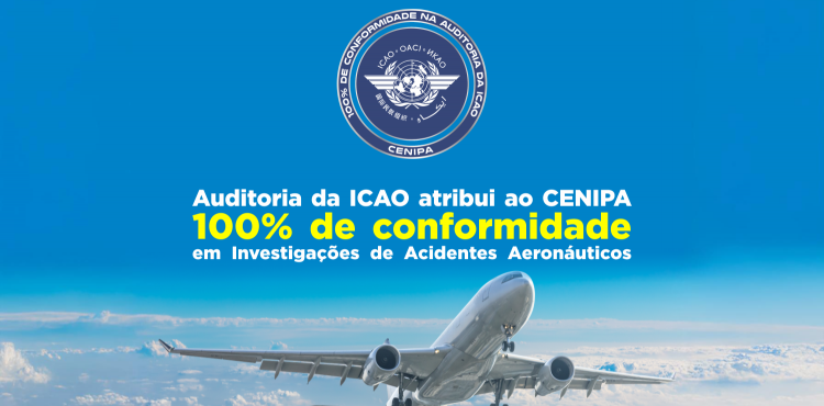 CENIPA recebe 100% em resultado de Auditoria da ICAO 