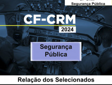 RELAÇÃO DE SELECIONADOS CF-CRM Segurança Pública 2024