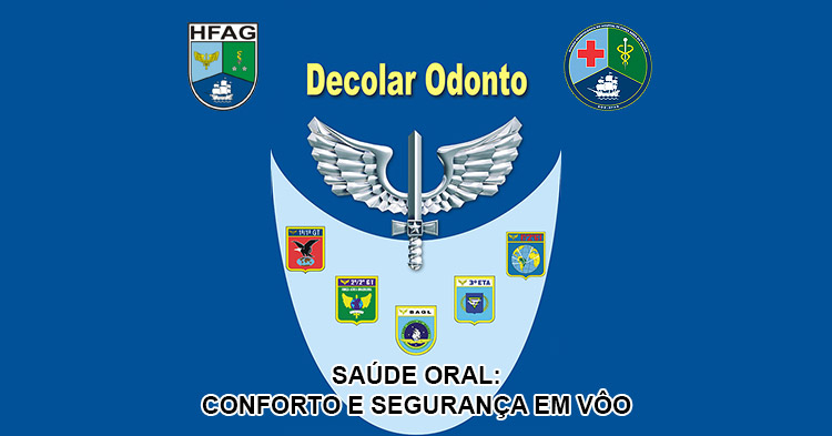 Projeto “Decolar Odonto” - Divisão Odontológica do HFAG Realiza Importante Aproximação Junto aos Militares Aeronavegantes da BAGL