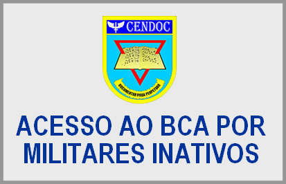 Acesso ao BCA por militares inativos HFASP