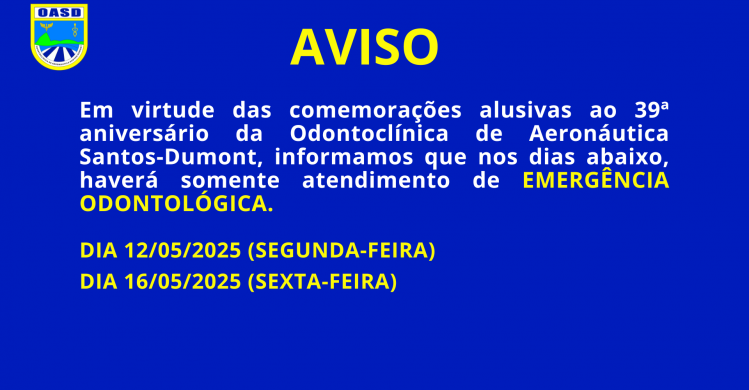 Aviso sobre atendimento durante o 39ª Aniversário da OASD