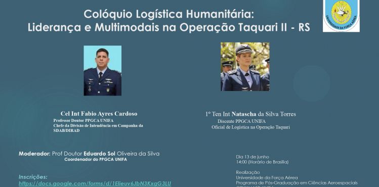 Colóquio Logística Humanitária: Liderança e Multimodais na Operação Taquari II – RS