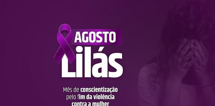 Um Mês de Conscientização e Combate à Violência contra a Mulher